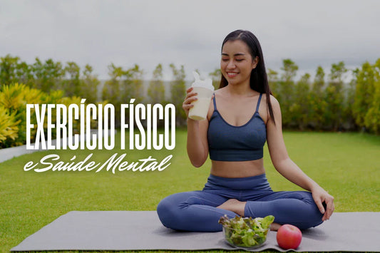 Exercício Físico e Saúde Mental
